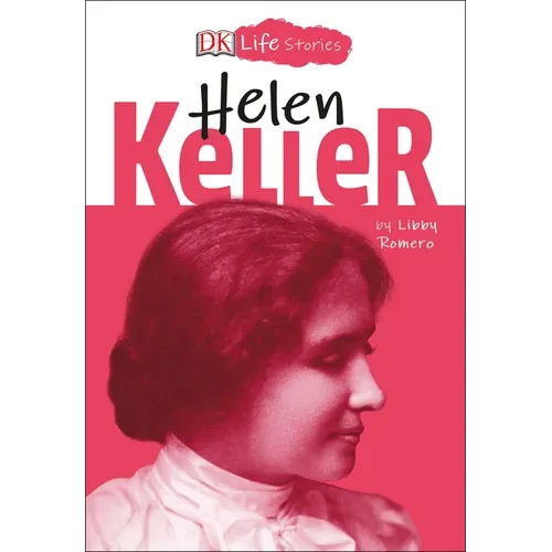 DK Life Stories: Helen Keller - Paperback