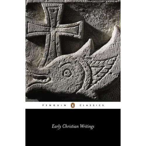 Early Christian Writings: The Apostolic Fathers - Paperback