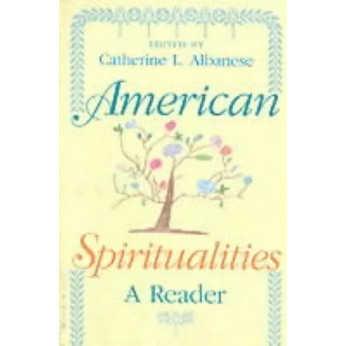 American Spiritualities: A Reader - Paperback - IBook Store