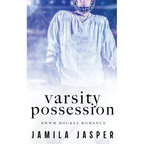 Varsity Possession: BWWM Dark Hockey Romance - Paperback