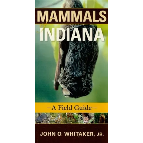 Mammals of Indiana: A Field Guide - Paperback - IBook Store