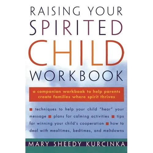 Raising Your Spirited Child Workbook - Paperback