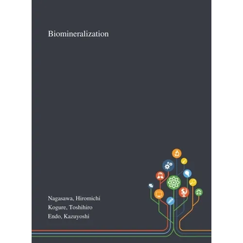 Biomineralization