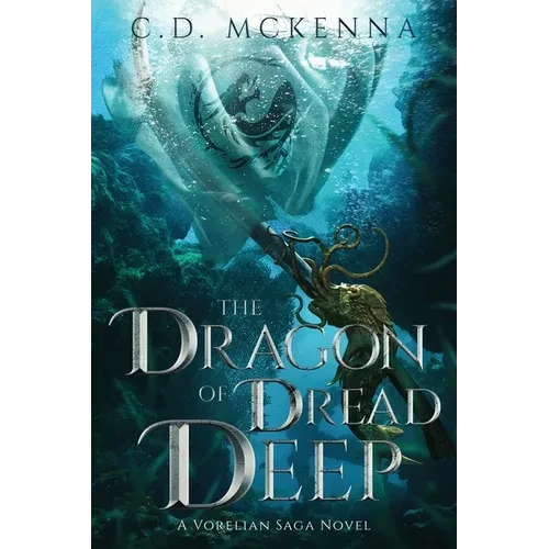 The Dragon of Dread Deep, a Gritty and Dark Pirate Epic Fantasy - Paperback
