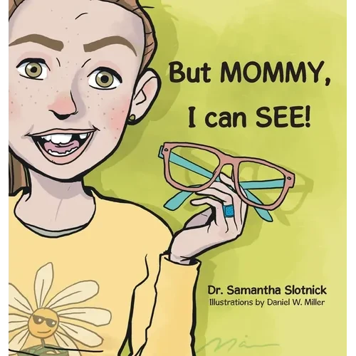 But MOMMY, I can SEE! - Hardcover