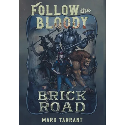 Follow the Bloody Brick Road