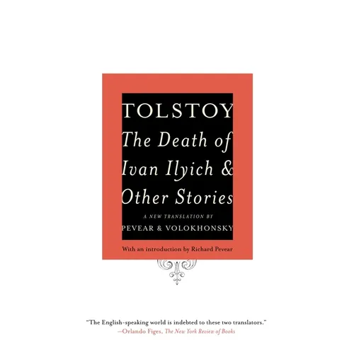 The Death of Ivan Ilyich and Other Stories