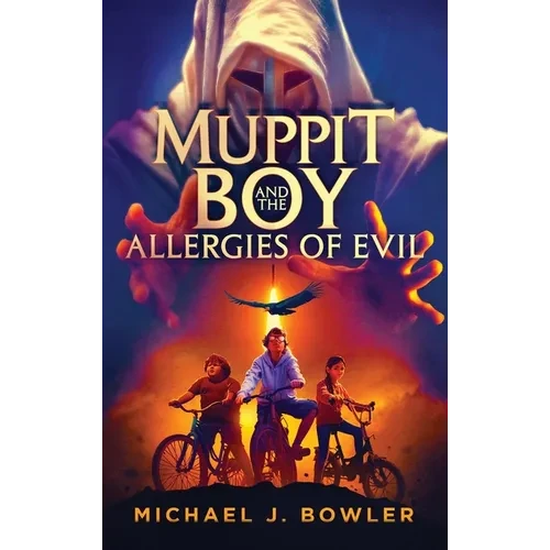 Muppit Boy and the Allergies of Evil - Hardcover