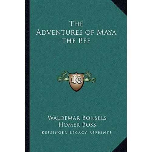 The Adventures of Maya the Bee - Paperback