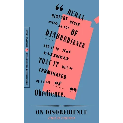 On Disobedience: Why Freedom Means Saying No to Power - Paperback