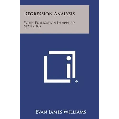 Regression Analysis: Wiley Publication in Applied Statistics - Paperback