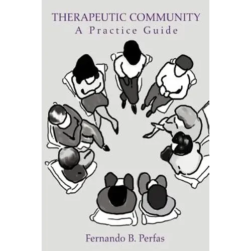 Therapeutic Community: A Practice Guide - Paperback