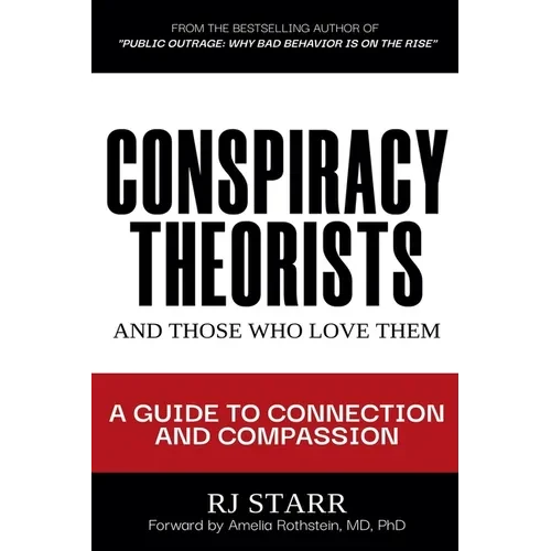 Conspiracy Theorists and Those Who Love Them - Paperback