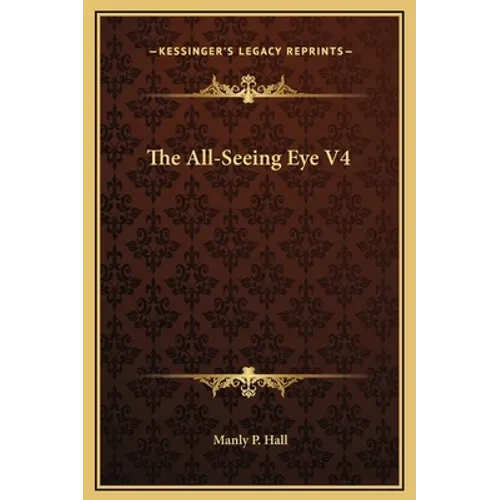 The All-Seeing Eye V4 - Hardcover