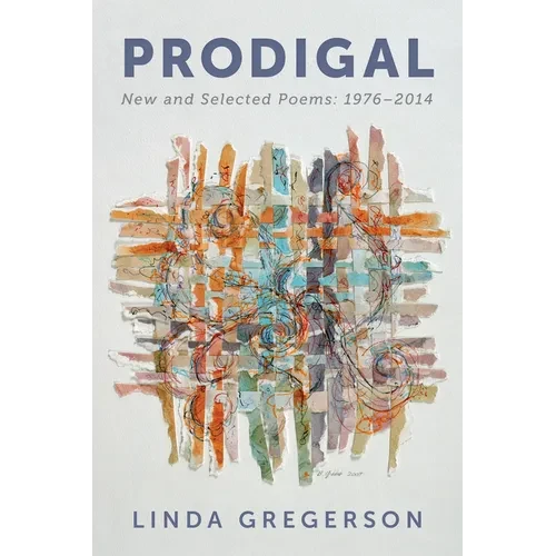 Prodigal: New and Selected Poems, 1976 to 2014