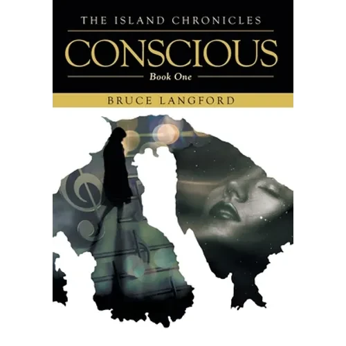 Conscious: Book One - Hardcover