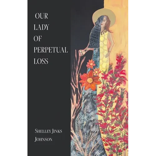 Our Lady of Perpetual Loss - Paperback