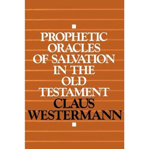 Prophetic Oracles of Salvation in the Old Testament - Paperback
