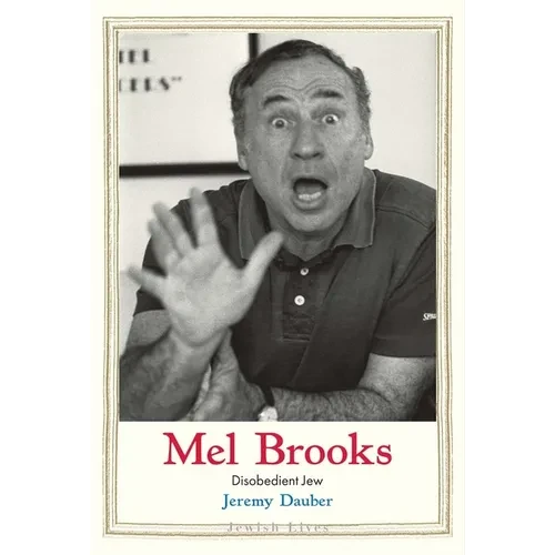 Mel Brooks: Disobedient Jew - Hardcover - IBook Store