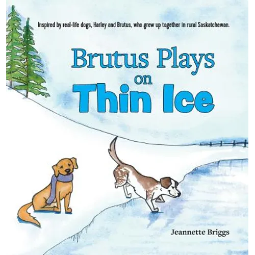 Brutus Plays on Thin Ice - Hardcover - IBook Store