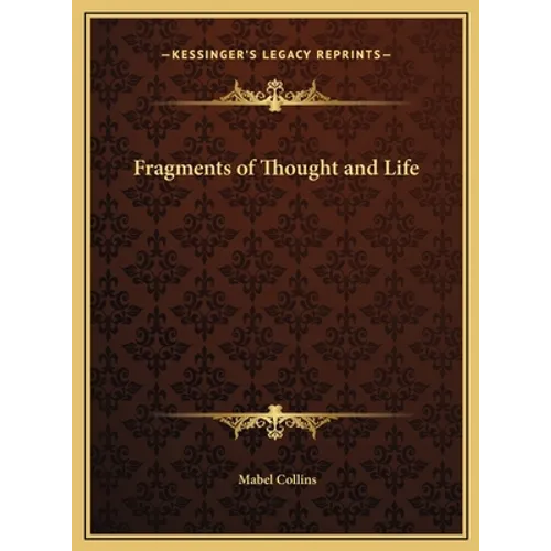 Fragments of Thought and Life