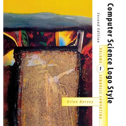 Computer Science Logo Style, second edition, Volume 1: Symbolic Computing - Paperback - IBook Store