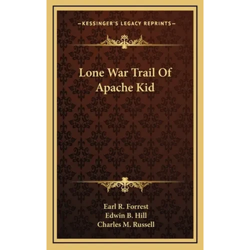 Lone War Trail Of Apache Kid - Hardcover