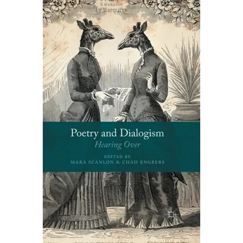 Poetry and Dialogism: Hearing Over - Paperback