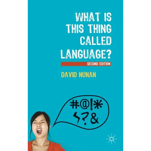 What Is This Thing Called Language? - Paperback - IBook Store