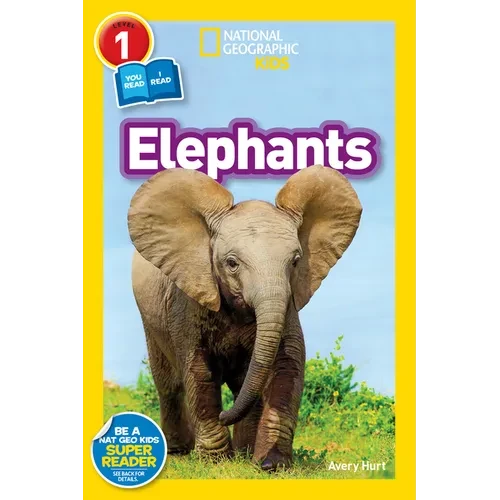 Elephants (National Geographic Kids Readers, Level 1) - Paperback