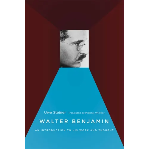 Walter Benjamin: An Introduction to His Work and Thought - Paperback - IBook Store