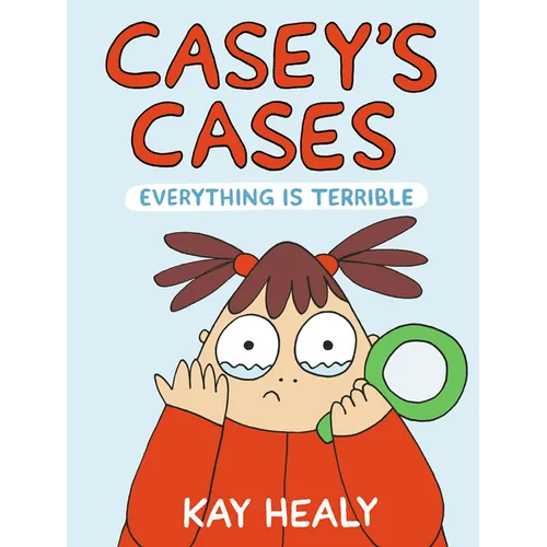 Casey's Cases: Everything Is Terrible