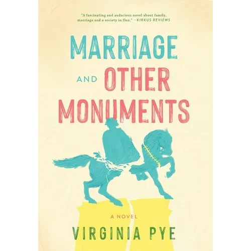 Marriage and Other Monuments - Hardcover