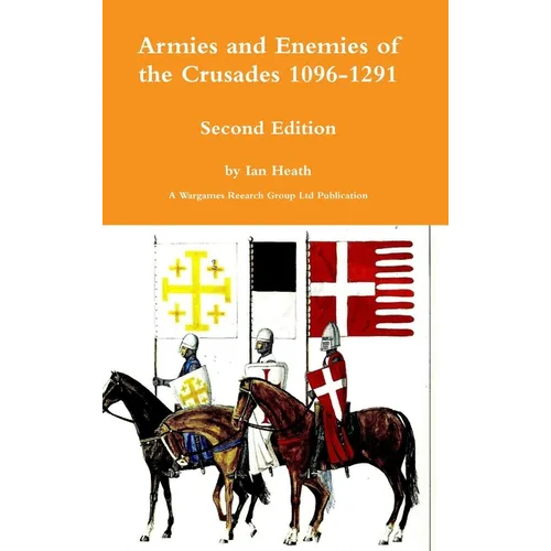 Armies and Enemies of the Crusades Second Edition - Hardcover - IBook Store