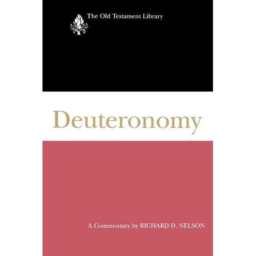 Deuteronomy: A Commentary - Paperback