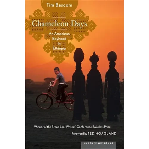 Chameleon Days: An American Boyhood in Ethiopia - Paperback