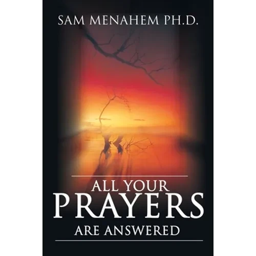 All Your Prayers Are Answered - Paperback