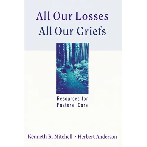 All Our Losses All Our Griefs - Paperback