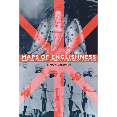 Maps of Englishness: Writing Identity in the Culture of Colonialism - Paperback - IBook Store