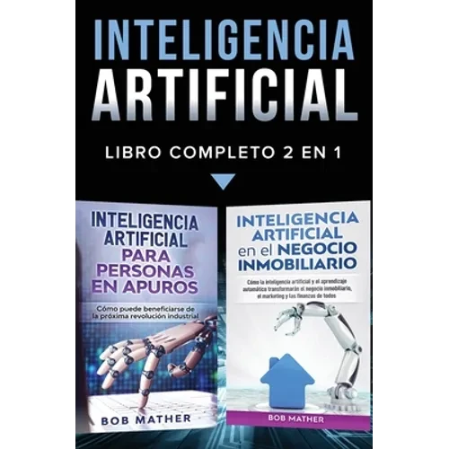 Inteligencia Artificial: Libro Completo 2 en 1 - Hardcover