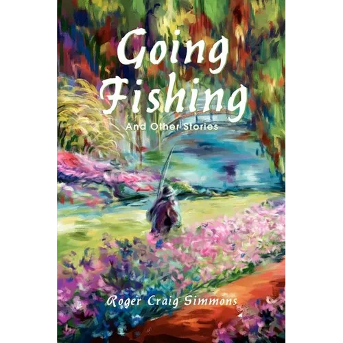 Going Fishing: And Other Stories - Paperback