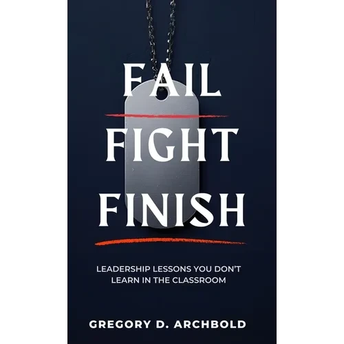 Fail Fight Finish - Hardcover