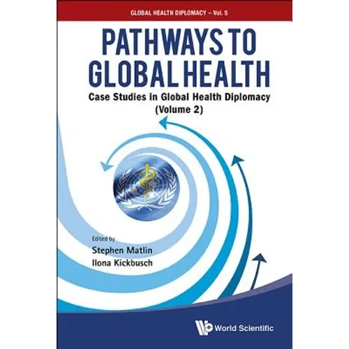 Pathways to Global Health (V2) - Paperback