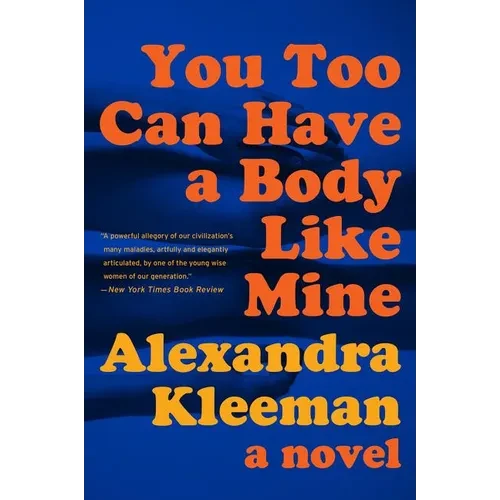 You Too Can Have a Body Like Mine - Paperback