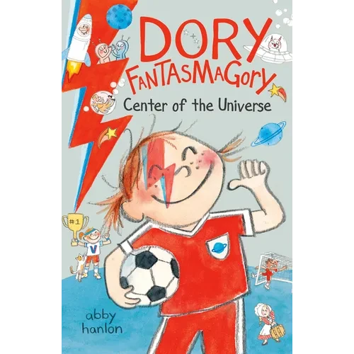 Dory Fantasmagory: Center of the Universe - Paperback