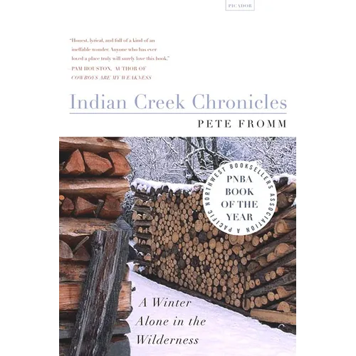 Indian Creek Chronicles: A Winter Alone in the Wilderness