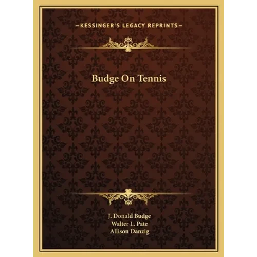 Budge On Tennis - Hardcover