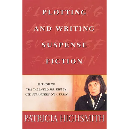 Plotting and Writing Suspense Fiction
