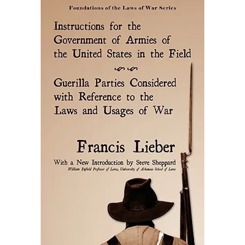 Instructions for the Government of Armies of the United States in the Field - Paperback