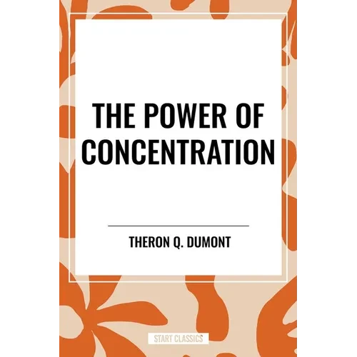 Power of Concentration - Hardcover